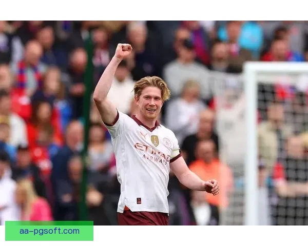 德布劳内英超百球达成里程碑创造历史辉煌时刻